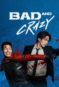 دانلود سریال Bad and Crazy با زیرنویس فارسی چسبیده