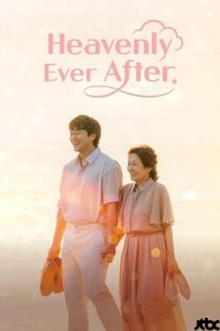 دانلود سریال Heavenly Ever After با زیرنویس فارسی چسبیده